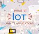 What is IoT and its applications