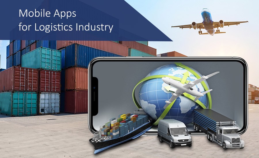 Why Logistics Industry Needs a Mobile App?