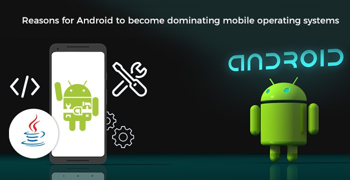 Why Android is the most popular one than other operating systems?