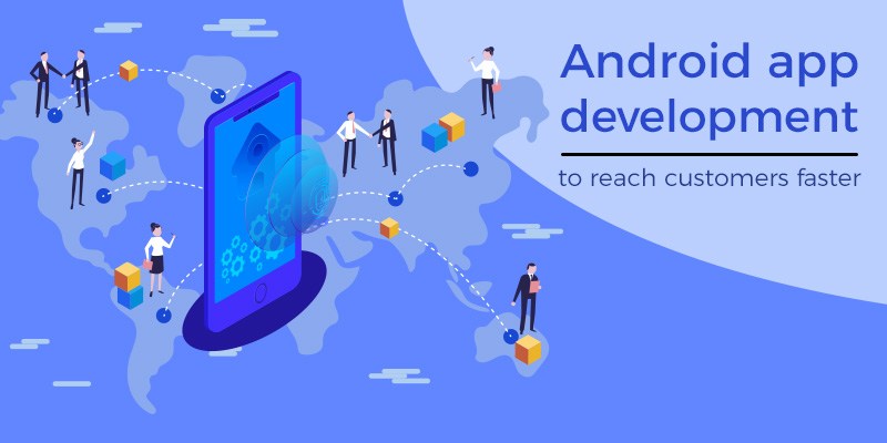 Benefits of Custom Android App Development