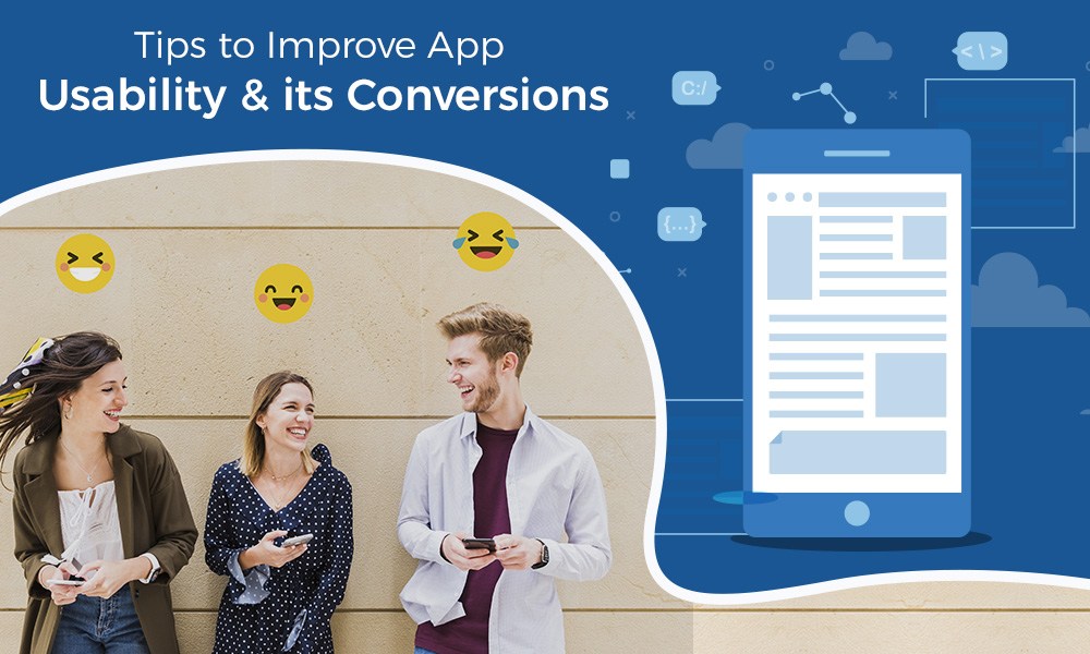 How to Improve App Usability & its Conversions rate?