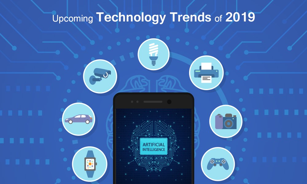 Top technology trends to bring changes in 2019
