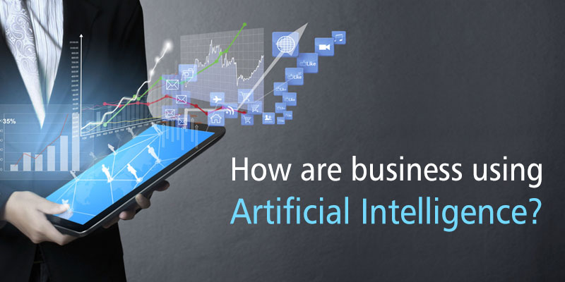 How Are Businesses Using Artificial Intelligence(AI)?