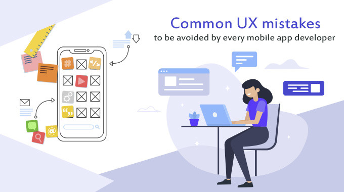 UX mistakes that a mobile app developers should avoid